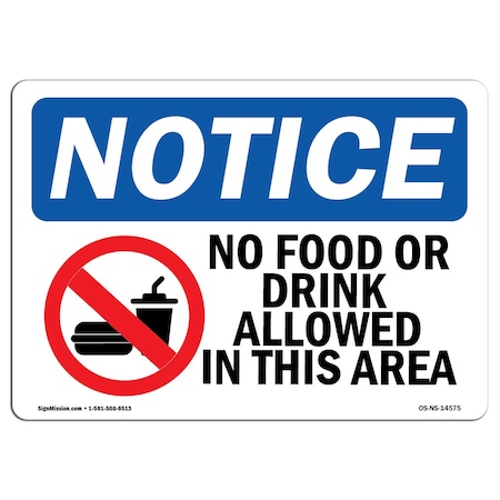 Signmission OSHA Sign, 18" H, Rigid Plastic, No Food Or Drink Allowed In This Area Sign With Symbol, Landscape OS-NS-P-1824-L-14575